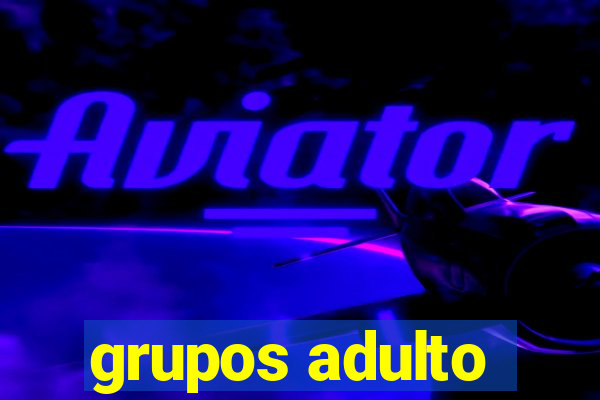 grupos adulto